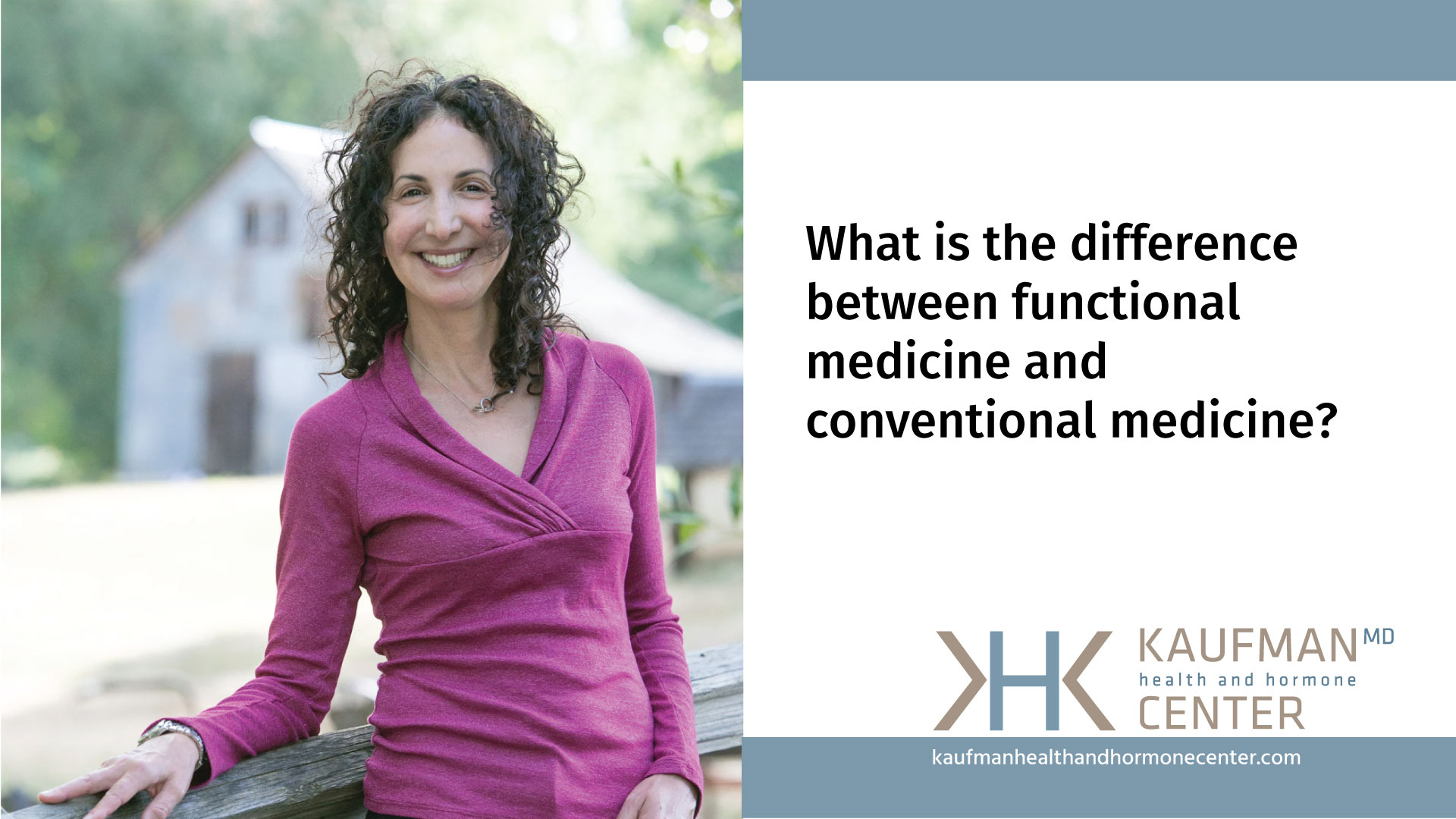 Karen Kaufman describes the difference between functional and conventional medicine